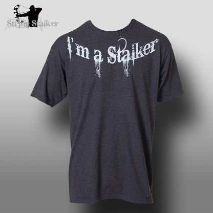 String Stalker I'm a Stalker Bow Hunter T-Shirt - String Stalker