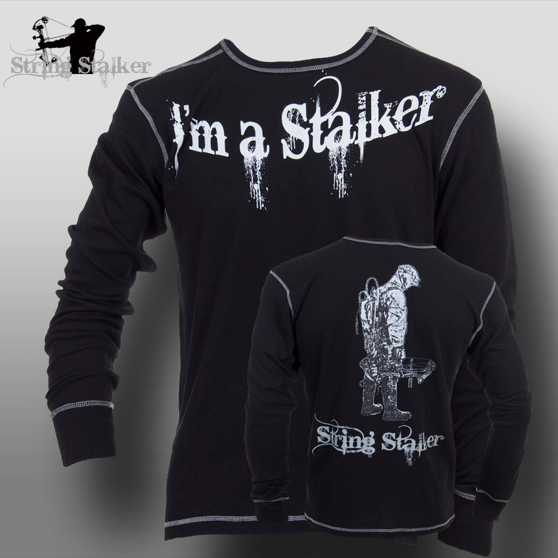 String Stalker I'm a Stalker Bow Hunter Thermal Shirt - String Stalker